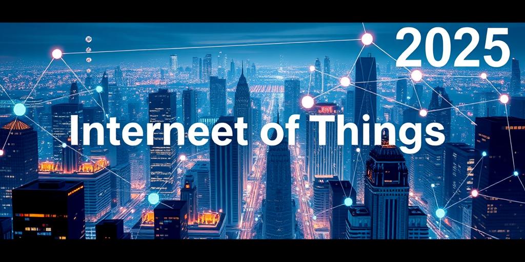 The Internet of Things (IoT) Ecosystem in 2025: Billions Connected